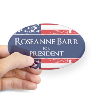 Roseanne Barr For President Gifts & Merchandise  Roseanne Barr For