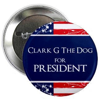 Clark G The Dog For President Gifts & Merchandise  Clark G The Dog