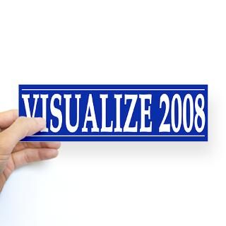 Visualize 2008 (bumper sticker)