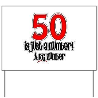 Just A Number 50th Birthday Yard Sign for $20.00