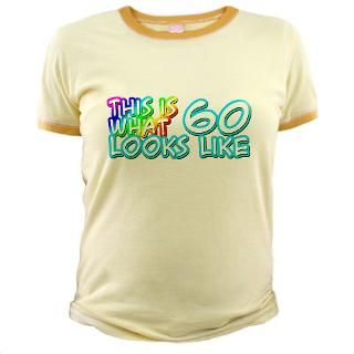 60th birthday, this is what 60 looks like  Winkys t shirts & gifts