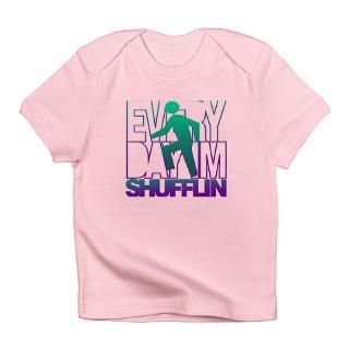 College Gifts  College T shirts  Everyday Shufflin Infant T Shirt