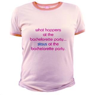 WHAT HAPPENS AT THE BACHELORETTE PARTY STAYS  Stylegirl73 T shirts