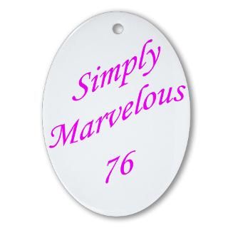 Simply Marvelous 76 Oval Ornament for $12.50