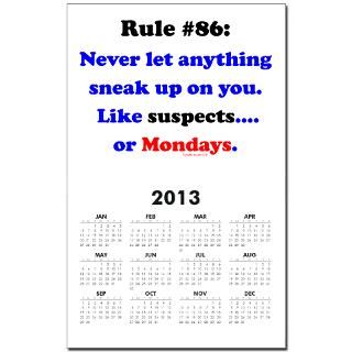 Rule 86 Nothing Sneaks Up On You Calendar Print for $10.00