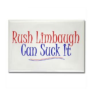 Rush Limbaugh Can Suck It  Rush Limbaugh Can Suck It