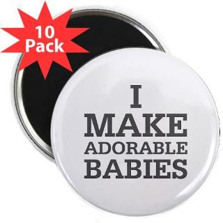 MAKE ADORABLE BABIES 2.25 Magnet (10 pack)
