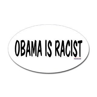 Obama is Racist Bumper Sticker (10 pk)