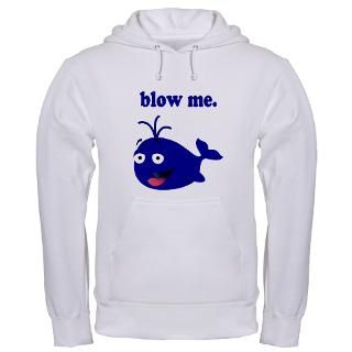 Blow Me Whale Hooded Sweatshirt