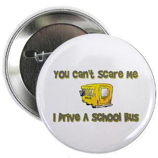 You Cant Scare Me I Drive A School Bus T Shirts A  Funny T Shirts