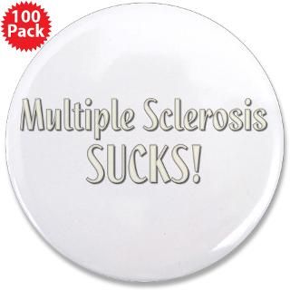 multiple sclerosis sucks 3 5 button 100 pa $ 142 99
