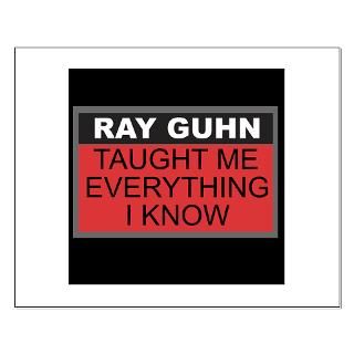 Ray Guhn Taught me Everything I know : Ray Guhns COHF Store