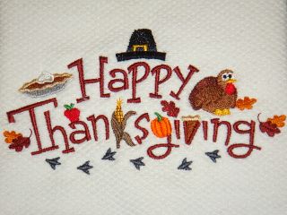 Happy Thanksgiving Embroidered Kitchen Towel