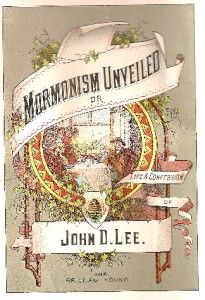 MORMON JOHN D. LEE CONFESSIONS MOUNTAIN MEADOWS MASSACRE ILLUSTRATED