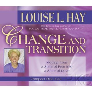 moving from a state of fear into a state of love by louise l hay