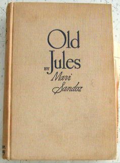 Old Jules by Mari Sandoz 1935 with Illustrations