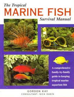 Tropical Marine Fish Survival Manual Invertebrates Saltwater Aquarium