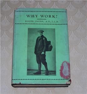 1939 Why Work Roger Payne 1st Ed Signed Letter Laid in US Socialism
