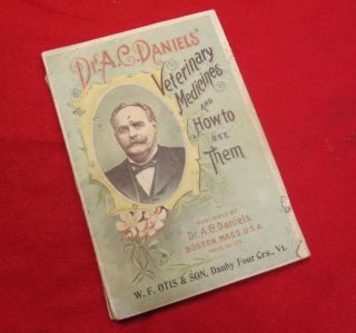 This auction is for a 1904 Dr. A.C. Daniels Veterinary Medicines and