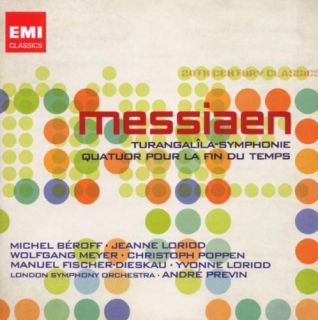 Messiaen Turangalîla Symphony Quatuor Pour Le Fin Du Temps Olivier
