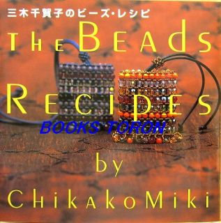 Beads Recipes by Chikako Miki Japanese Beads Accessory Pattern Book