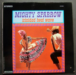 Mighty Sparrow Trinidad Heat Wave Original Stereo Mace LP Vintage