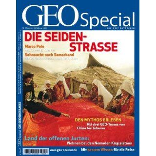 GEO Special 6/2007 Die Seidenstraße Peter Matthias Gaede