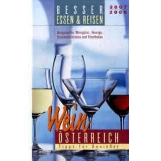 Österreich Weinführer 2007/2008: Ausgesuchte Weingüter, Heurige