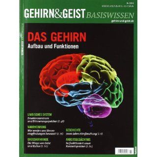 und Funktionen Gehirn & Geist, Basiswissen 2/2010 Bücher