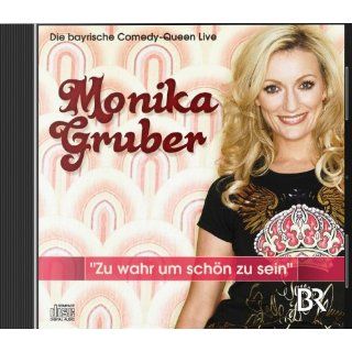 Monika Gruber Live 2010   Zu wahr um schön zu sein Monika