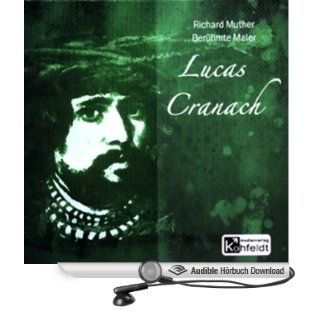 Lucas Cranach Berühmte Maler (Hörbuch ) Richard