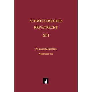 Schweizerisches Privatrecht / Konsumentenschutz im Privatrecht BD 10