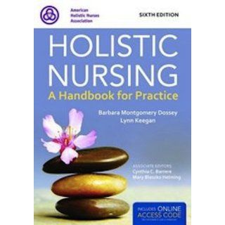 Holistic Nursing: A Handbook for Practice [With Access Code]: 