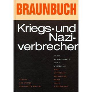 Braunbuch Kriegs  und Naziverbrecher in der Bundesrepublik und in