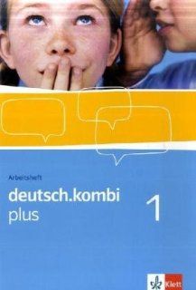 deutsch.kombi PLUS 1. 5. Klasse. Allgemeine Ausgabe für