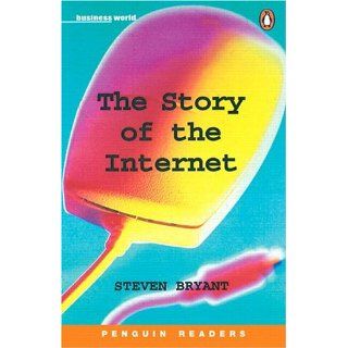 The Story of the Internet (Penguin Readers: Level 5): 