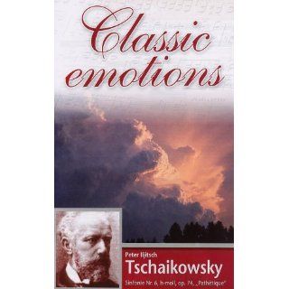 Tschaikowsky, Peter Iljitsch   Classic Emotions Sinfonie Nr. 6