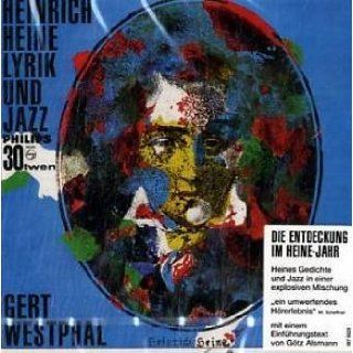 Heinrich Heine   Lyrik und Jazz. CD Attila Zoller Quartett