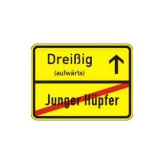 Funny Sign Schild Ortsschild echtes Verkehrszeichen zum 30. Geburtstag