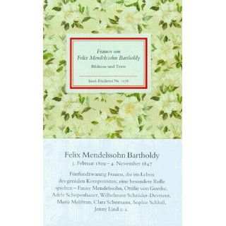 Frauen um Felix Mendelssohn Bartholdy. Bildnisse und Texte 