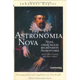 Astronomia Nova Neue, ursprünglich begründete Astronomie 