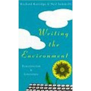 Writing the Environment Ecocriticism and Literature Ecocentrism and