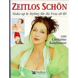 Make up für die Frau ab 40 Christine Kaufmann Bücher