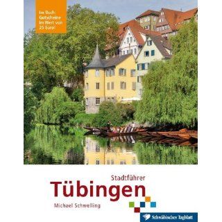 Stadtführer Tübingen Michael Schwelling Bücher