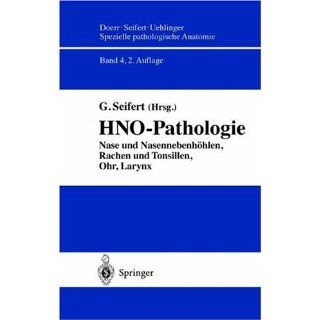 HNO Pathologie Nase und Nasennebenhöhlen, Rachen und Tonsillen, Ohr