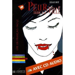 Peur Sur La Ville with CD. Lire En Francais Facile A1/A2: 