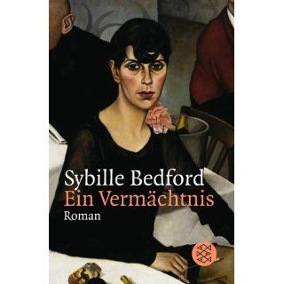 Ein Vermächtnis Sybille Bedford, Reinhard Kaiser Bücher