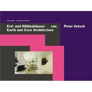 Erd  und Höhlenhäuser von Peter Vetsch Erhard Wagner
