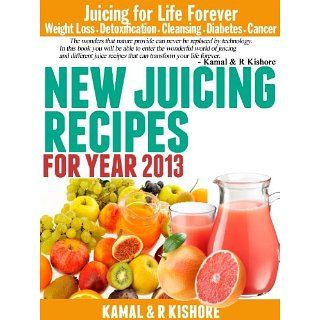 New Juicing Recipes for Year 2013 Best Vegetables & Fruits Juicing