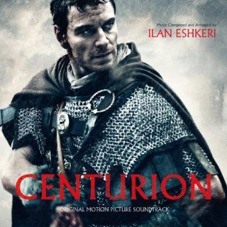 Centurion (Original Motion Picture Soundtrack) Ilan Eshkeri
